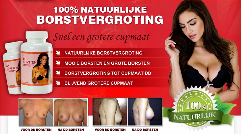 Borstvergroting met DD Borsten: permanent grote borsten! 