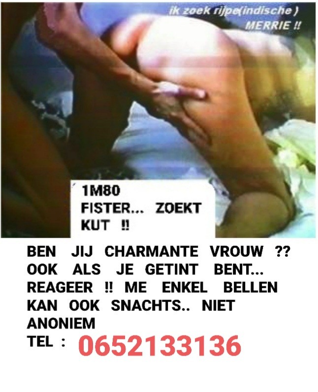Ben jij ( getinte ) Vrouw tot 60 en zin in je Fister ?