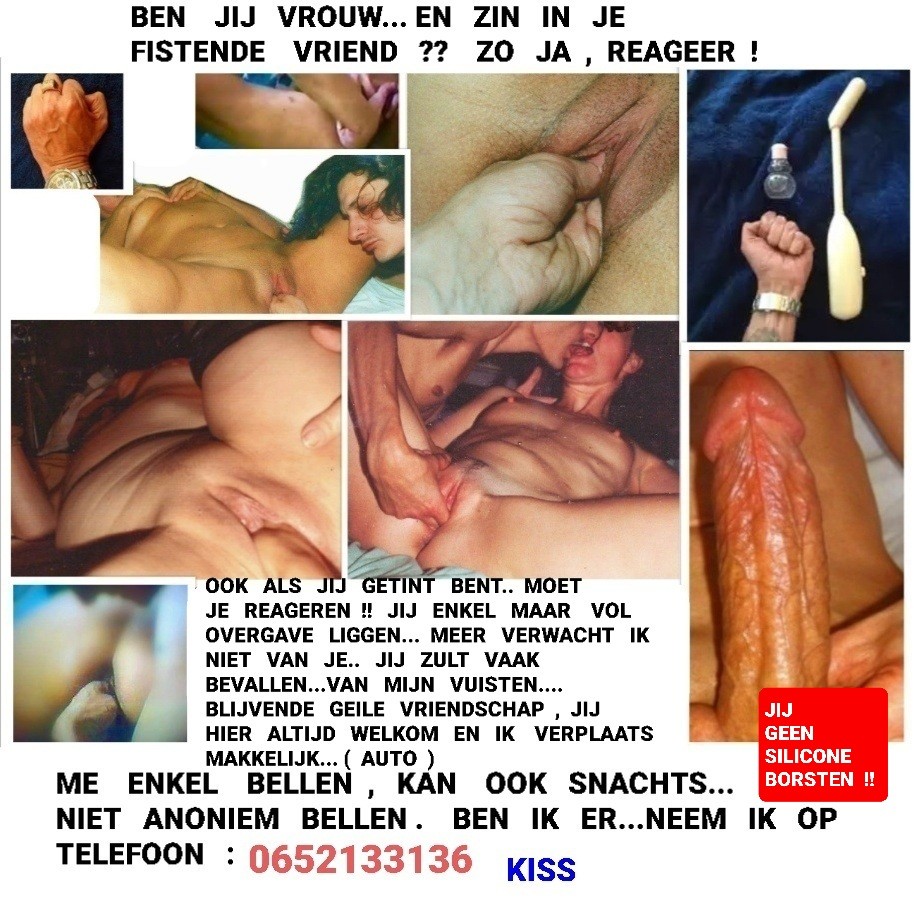 Ben jij Vrouw en zin in je Fister ??