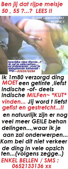 Ben jij misschien Indisch/deels Indisch RIJP KUTJE...Ik je FISTER.. (A