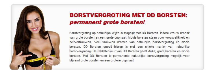 Snel een grotere cupmaat? DD Borsten?        .