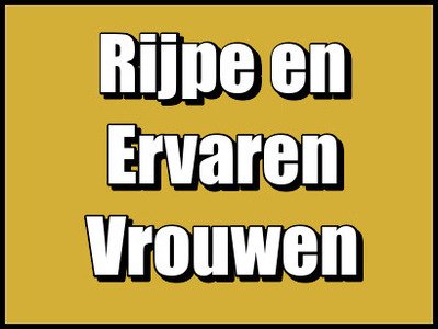 Rijpe en Ervaren Vrouwen