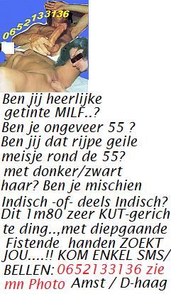 Ben jij RIJP KUTje ?? Amsterdam  / Haarlem / Den-Haag??